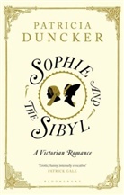Patricia Duncker - Sophie and the Sibyl