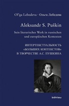 Olga Lebedeva, Ol'ga Lebedeva, Olga Von: Lebedeva - Aleksandr S. Puskin