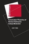 John T. Hale - Automaton Theories of Human Sentence Comprehension