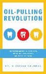Coleman, Dr Michelle Coleman, Dr. Michelle Coleman, Michelle Coleman, Coleman Michelle - Oil Pulling Revolution