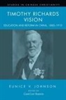 Eunice V. Johnson, Carol Lee Hamrin - Timothy Richard's Vision