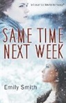 Emily Smith - Same Time Next Week
