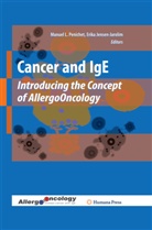 Manuel L Jensen-Jarolim Penichet, Jensen-Jarolim, Jensen-Jarolim, Erika Jensen-Jarolim, Manue L Penichet, Manuel L Penichet... - Cancer and Ige