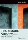 Jacob Jacoby - Trademark Surveys, Volume 1: Designing, Implementing, and Evaluating Surveys