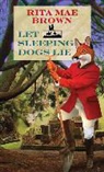 Rita Mae Brown - Let Sleeping Dogs Lie