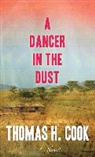 Thomas H. Cook - A Dancer in the Dust