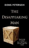 Doug Peterson - The Disappearing Man