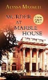 Alyssa Maxwell - Murder at Marble House