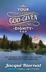 Jacqui Biernat - Your God-Given Dignity