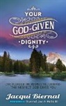 Jacqui Biernat - Your God-Given Dignity