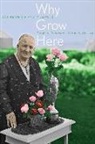 Kathryn Chase Merrett, Kathryn Chase Merrett - Why Grow Here