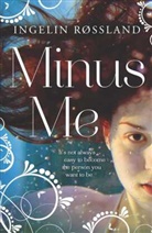 Deborah Dawkin, Ingelin Rossland, Ingelin Røssland - Minus Me