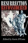 &amp;apos, Gavin costa, D&amp;apos, Gavin D''''costa, Gavin D'Costa - Resurrection Reconsidered