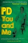 Pauline Braathen, Ken O'Bryan - PD You and Me: Understanding and Challenging Parkinson's Disease