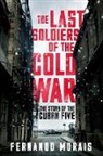 Fernando Morais, Morais Fernando - The Last Soldiers of the Cold War