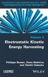 Philippe Basset, Elena Blokhin, Elena Blokhina, Dimitri Galayko - Electrostatic Kinetic Energy Harvesting