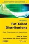 RM Cooke, Roger M Cooke, Roger M. Cooke, Roger M. (Delft University of Technology Cooke, Jolanta Misiewicz, Jolanta (Warsaw University of Technology) Misiewicz... - Fat-Tailed Distributions