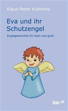 Klaus-Peter Kuhlmey - Eva und ihr Schutzengel