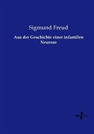Sigmund Freud - Aus der Geschichte einer infantilen Neurose