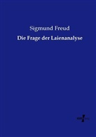 Sigmund Freud - Die Frage der Laienanalyse