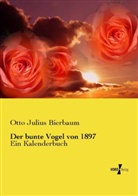 Otto Julius Bierbaum - Der bunte Vogel von 1897