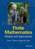 Morris, Carla Morris, Carla C Morris, Carla C. Morris, Carla C. Stark Morris, Carla Stark Morris... - Finite Mathematics
