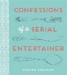 Steven Stolman &amp; Alissa Dragun, Alissa Dragun, Steven Stolman - Confessions of a Serial Entertainer