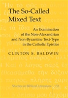 Clinton S Baldwin, Clinton S. Baldwin - The So-Called Mixed Text