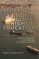 Mary Allison Witt - Shifting Tides in Global Higher Education