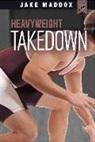 Jake Maddox - Heavyweight Takedown