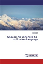 Atu Dusane, Atul Dusane, Dinesh Puri - J2Space: An Enhanced Co-ordination Language