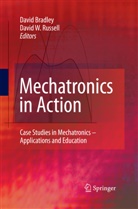 Davi Bradley, David Bradley, David W. Russell, W Russell, W Russell - Mechatronics in Action