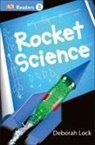 DK, DK Publishing, DK&gt;, Inc. (COR) Dorling Kindersley, Deborah Lock - DK Readers L3: Rocket Science