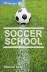 DK, DK Publishing, DK&gt;, Inc. (COR) Dorling Kindersley, Deborah Lock - Soccer School