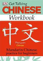 DK, Dk Publishing, Inc. (COR) Dorling Kindersley - Get Talking Chinese Workbook