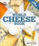 DK, DK Publishing, Inc. (COR) Dorling Kindersley, Juliet Harbutt - World Cheese Book