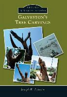 Joseph R. Pellerin - Galveston's Tree Carvings