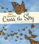 Sharon Katz Cooper, Sharon Katz/ Brunet Cooper, Sharon Katz Cooper, Joshua S. Brunet - When Butterflies Cross the Sky