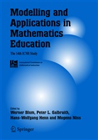 Peter L. Galbraith, Hans-Wolfgan Henn, Hans-Wolfgang Henn, Mogens Niss - Modelling and Applications in Mathematics Education