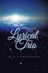 Dr K. S. Venkateswaran, K. S. Venkateswaran - Lyrical Trio