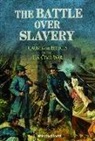 Michael Capek - The Battle Over Slavery