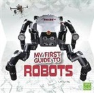 Kathryn Clay, Mira Vonne - My First Guide to Robots