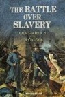 Michael Capek - The Battle Over Slavery