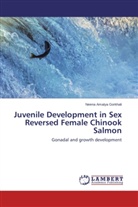 Neena Amatya Gorkhali - Juvenile Development in Sex Reversed Female Chinook Salmon