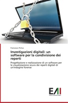 Francesco Pintus - Investigazioni digitali: un software per la condivisione dei reperti