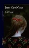 Joyce Carol Oates - Carthage