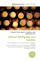 Agne F Vandome, John McBrewster, Frederic P. Miller, Agnes F. Vandome - Johann Wolfgang von Goethe