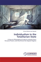 Ahmad Mohammad Alqudah - Individualism in the Totalitarian State