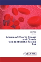 Aditi Bose, Chay David, Chaya David, H Santosh, H N Santosh, H. N. Santosh - Anemia of Chronic Disease and Chronic Periodontitis:The missing link