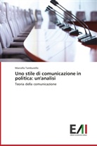 Marcella Tamburello - Uno stile di comunicazione in politica: un'analisi